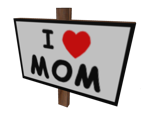 I Heart Mom Sign - Roblox