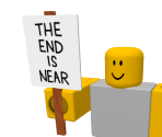 The End Is Near Sign - Brick Hill